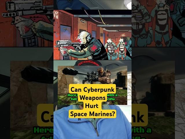 Can Cyberpunk weapons hurt Space Marines? #gaming #vsbattle #cyberpunk2077 #warhammer40k #scifi
