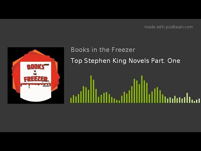 Top Stephen King Novels Part. One