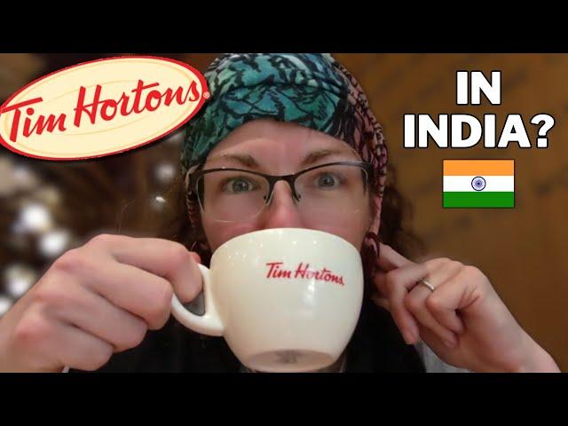 There’s Tim Hortons in India??? Visiting New Delhi