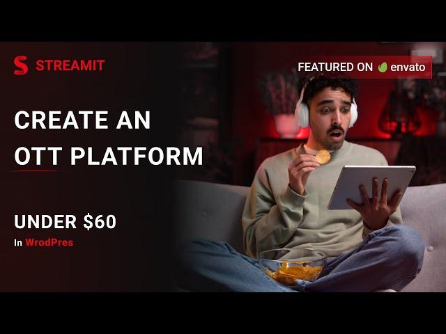 Streamit : Create Your Own OTT Platform like Netflix in Minimal Time | Iqonic Design