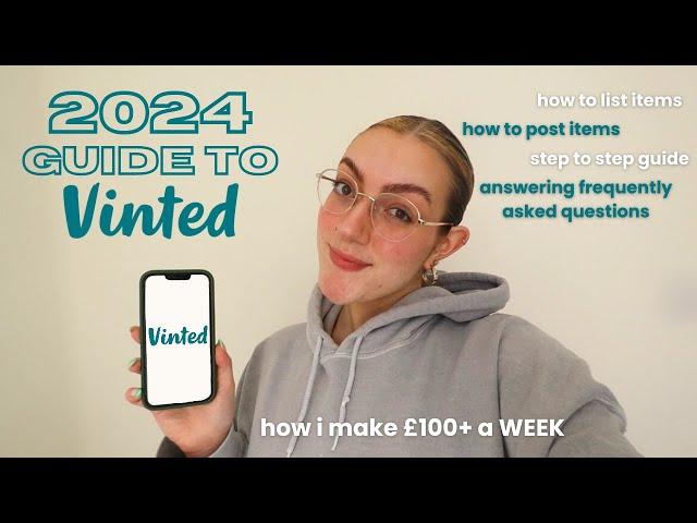 2024 GUIDE TO SELLING ON VINTED *how i make £100+ A WEEK on Vinted*