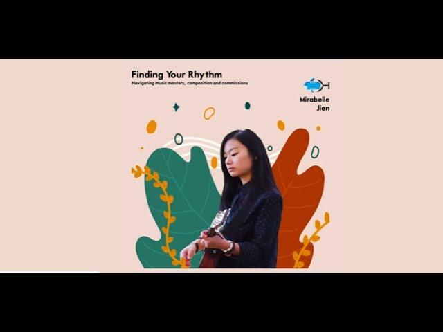 Finding Your Rhythm with Mirabelle Jien