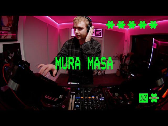 Mura Masa  NTS RUSH MIX