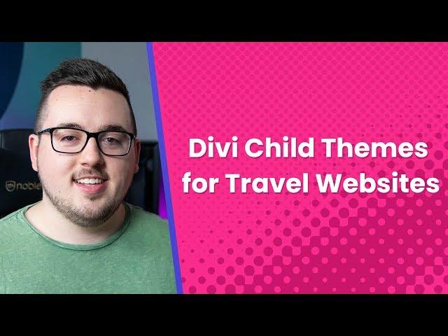 Divi Child Themes for Travel Websites