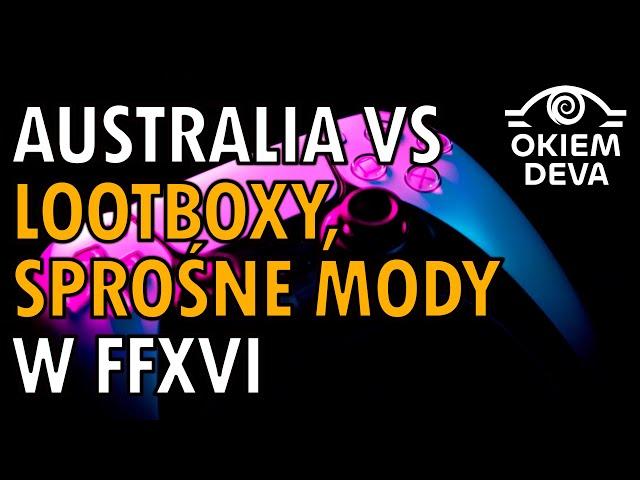 Australia vs lootboxy, sprośne mody w FFXVI