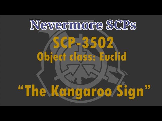 SCP-3502 - "The Kangaroo Sign"