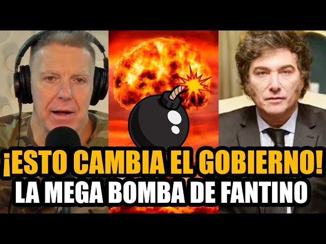 ¡CAMBIA EL GOBIERNO DE MILEI! LA MEGA BOMBA DE FANTINO