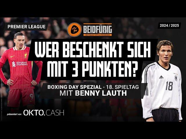 Premier League Tipps  mit Benny Lauth  Boxing Day  26. - 27.12. u.a. Man City - Everton