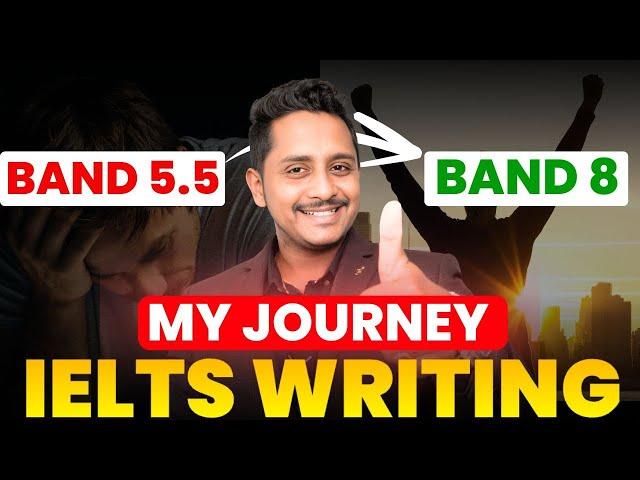 My Journey - IELTS Writing From 5.5 To 8 Band | Skills IELTS