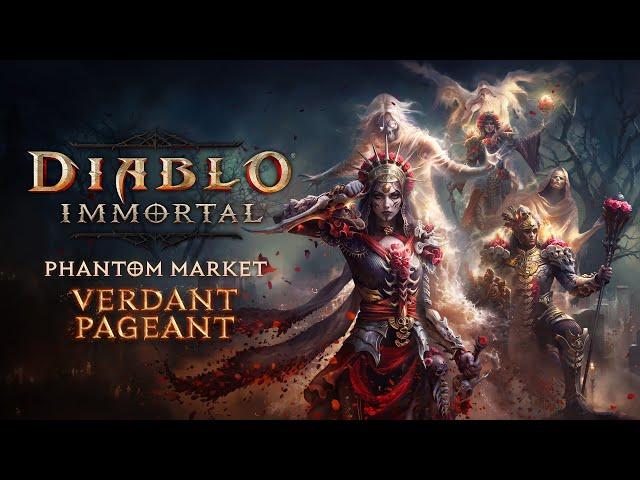 Diablo Immortal | Verdant Pageant | Phantom Market