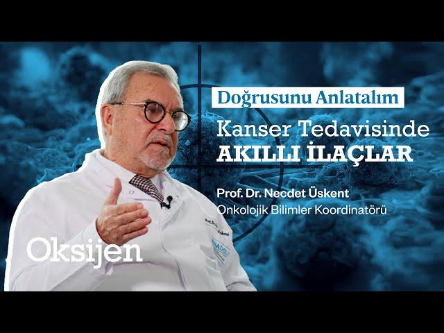 Doğrusunu Anlatalım: Akıllı ilaçlarla kanser tedavisinde iyileşme oranları yükseldi