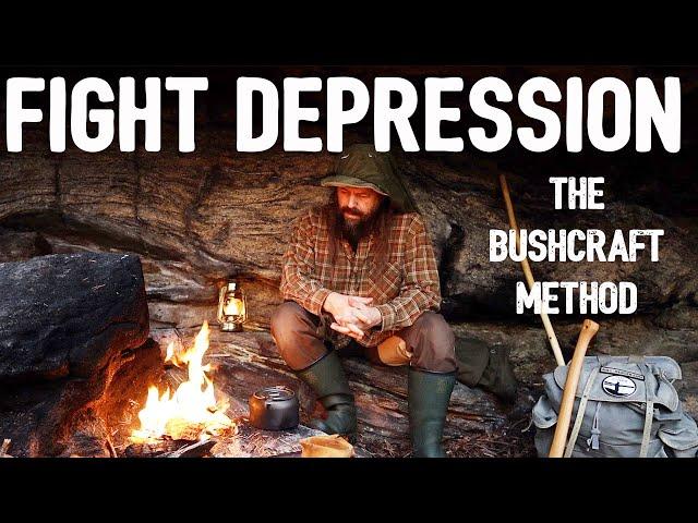 Bushcraft Against Depression  Using Nature and The Outdoors for Better Mental Health