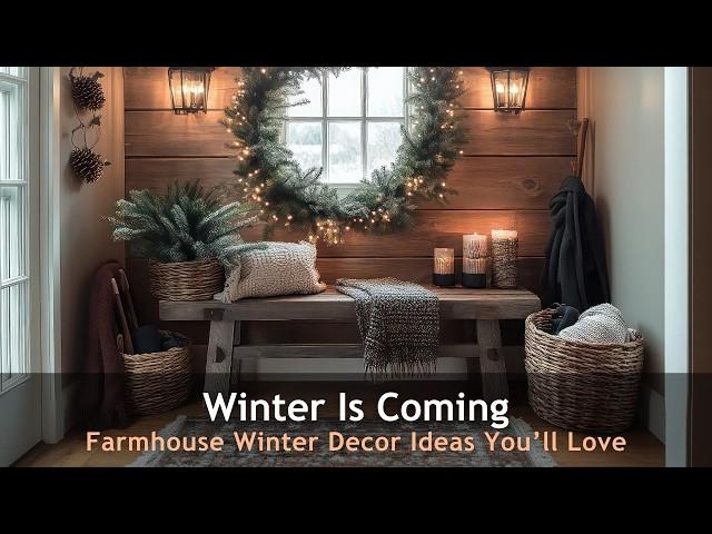 Get Ready for Winter: Farmhouse Winter Decor Ideas You’ll Love