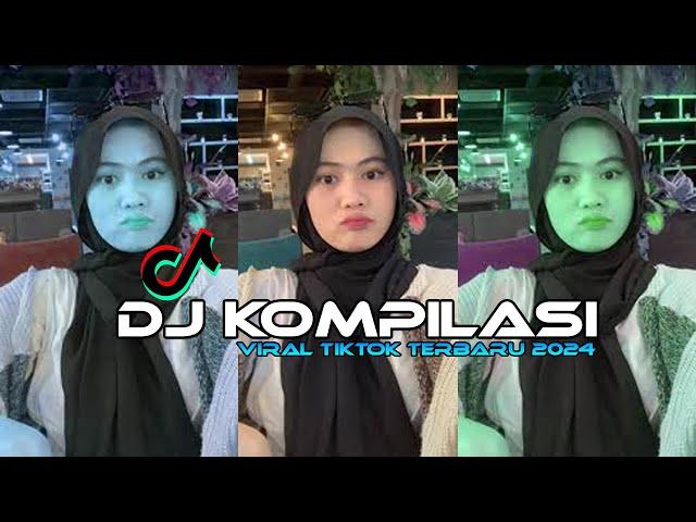 DJ KOMPILASI VIRAL TIKTOK FULL BASS TERBARU 2024