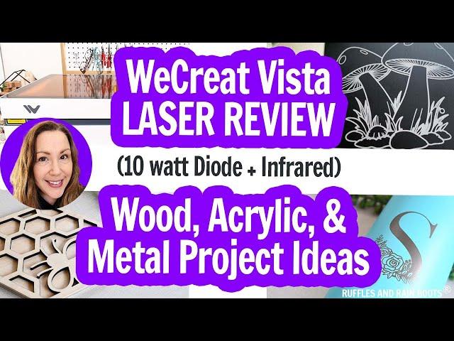 WeCreat Vista Review / WeCreat Vista Beginner's Guide / Vista Project Ideas / New Laser WeCreat