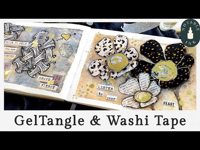 GelTangle & Washi Tape + Art Journal Flip Through