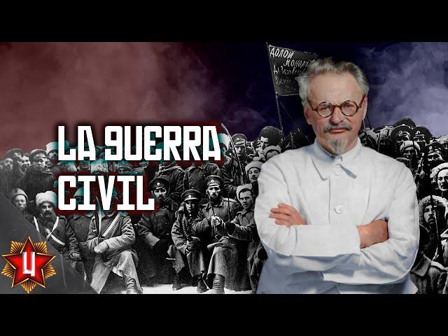 La UNIÓN SOVIÉTICA #4 | La guerra civil