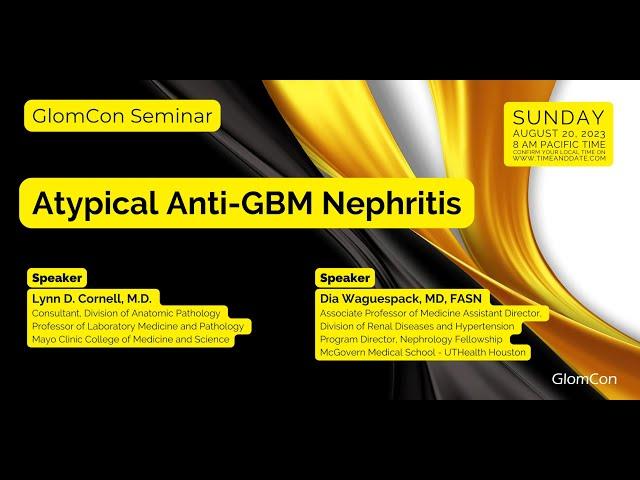 Atypical Anti-GBM Nephritis