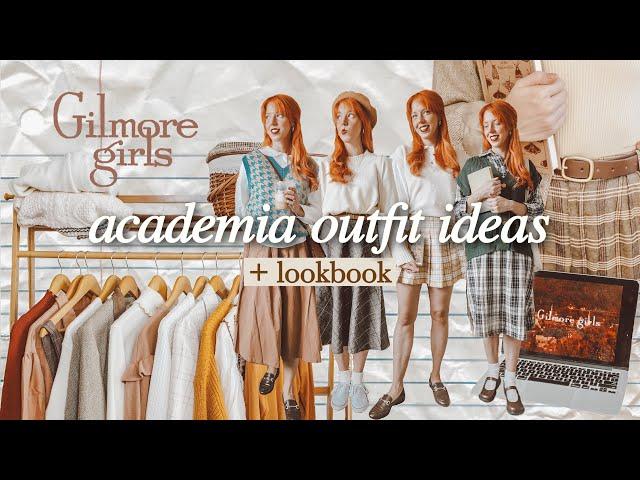 lets watch gilmore girls & style academia outfits + lookbook 