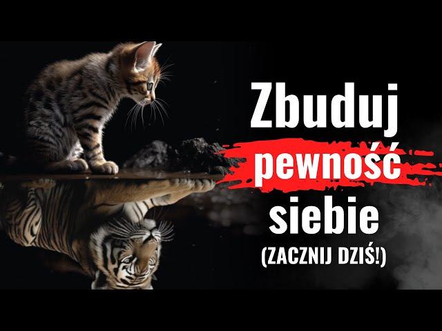 Jak budować pewność siebie? 11 skutecznych sposobów | Numer 7 był dla mnie PRZEŁOMOWY.