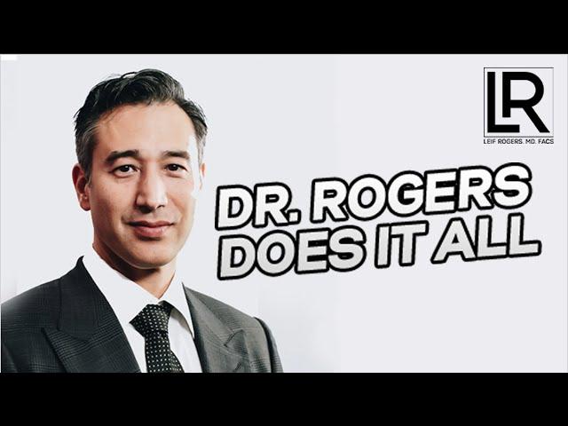 Dr. Rogers does it ALL. But HOW?