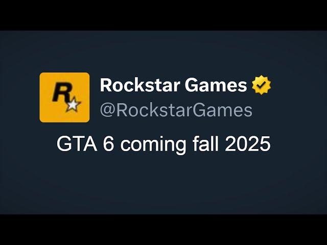 GTA 6 coming fall 2025...