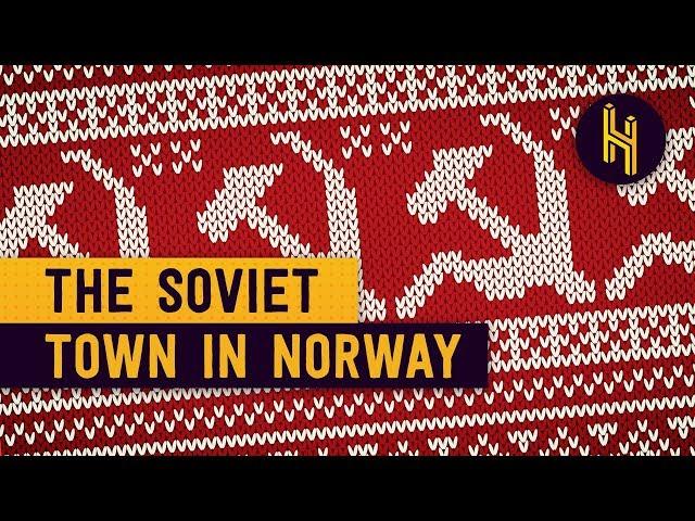 Why There's a Completely Russian Town in Norway