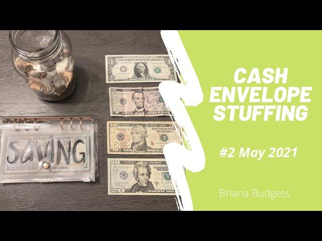 CASH ENVELOPE STUFFING #2 May 2021 // Low Income Weekly Budget // Briana Budgets
