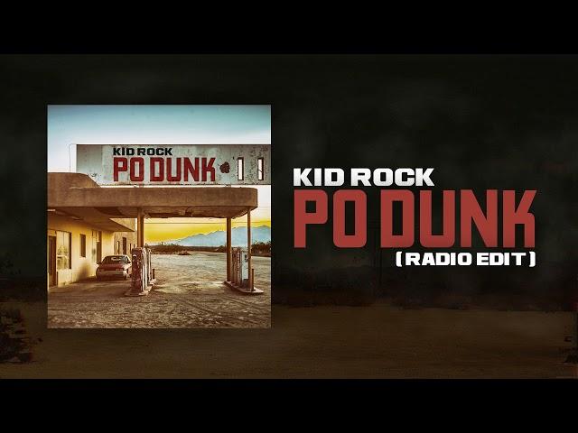 Kid Rock - Po-Dunk (Radio Edit)