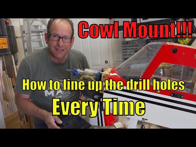 Mounting an RC cowl.  Taking the guess work out of drilling holes in the exact right spot(s)