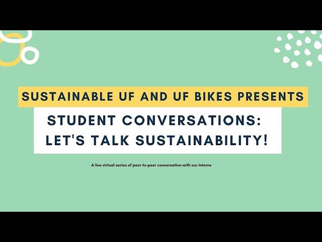 Student Discussions: Let's Talk Sustainability