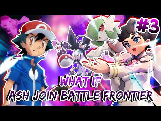 What If Ash Join The Battle Frontier Part-3 What If ash x Anabel Part-3 @Frostyexplained