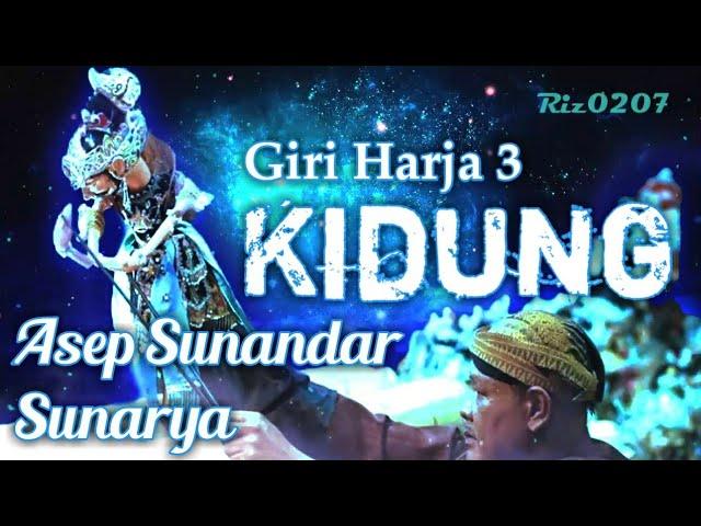 Kidung - Giri Harja 3 | Asep Sunandar S