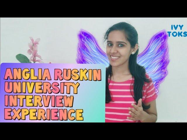 Anglia Ruskin University (ARU) English speaking &listening skype interview experience |