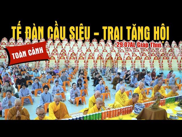 Toàn cảnh TẾ ĐÀN TỤNG KINH CẦU SIÊU - TRAI TĂNG HỘI | Chùa Đức Hòa - Dĩ An - Bình Dương [01.09.2024]