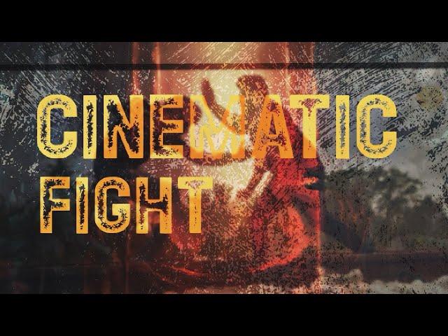 CINEMATIC FIGHT SEQUENCE ️