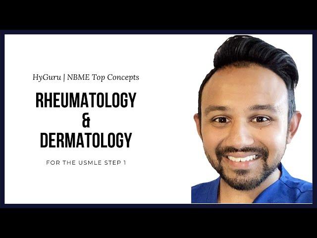 Top NBME Concepts - Rheumatology & Dermatology (USMLE Step 1)