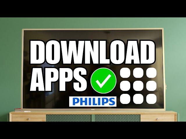 How To Download Apps on Philips Smart TV