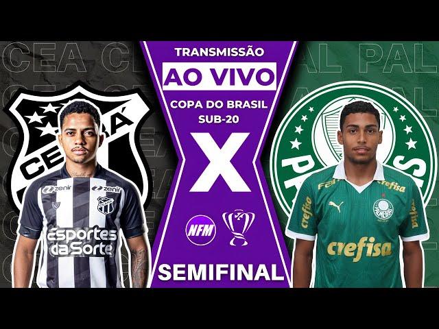 PALMEIRAS X CEARÁ AO VIVO | COPA DO BRASIL SUB-20 AO VIVO COM IMAGENS DO ESTÚDIO | PALMEIRAS SUB-20