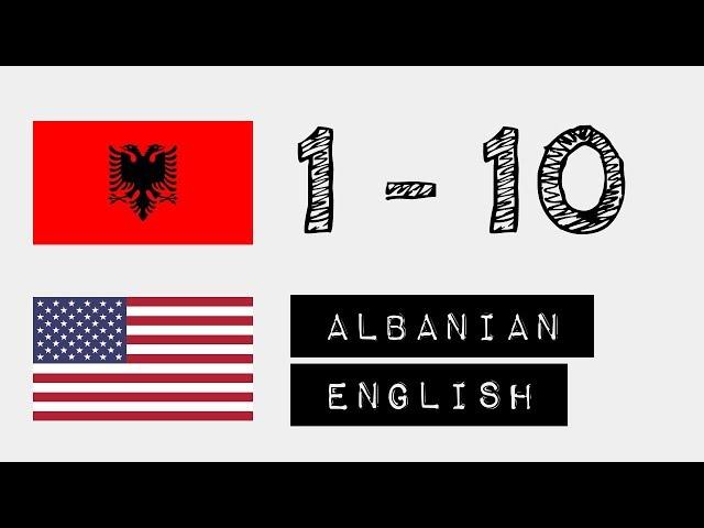 Numbers from 1 to 10 - Albanian - English