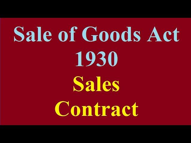 Performance of Contract of Sales in sale of goods act 1930 | Delivery of Goods under Sales Contract