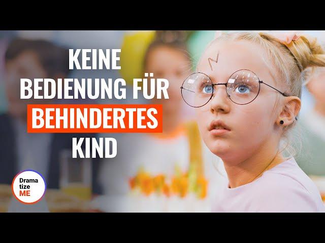 KEINE BEDIENUNG FÜR BEHINDERTES KIND | @DramatizeMeDeutsch