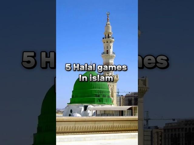 5 halal games in Islam #islamic #trending #shorts #ytshorts