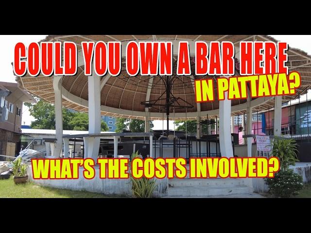 Thinking of Opening a Bar in Pattaya? WATCH THIS FIRST! ️