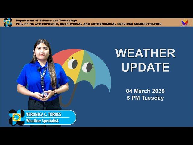 Public Weather Forecast issued at 5PM | March 04, 2025 - Tuesday