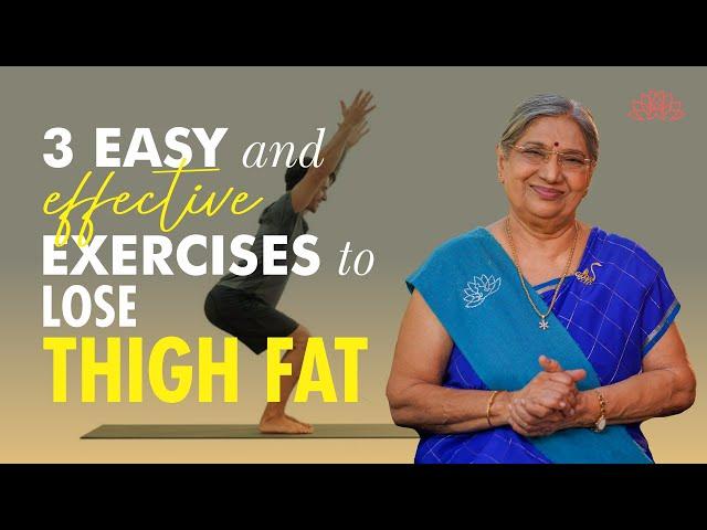 3 Simple Yoga Asanas To Reduce Thigh Fat Naturally | Yoga Health and Fitness | Dr. Hansaji Yogendra