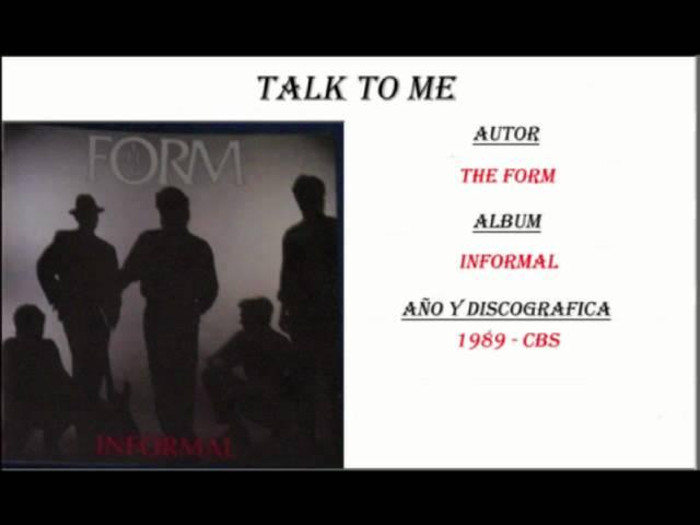 The Form - Talk to me (1989)