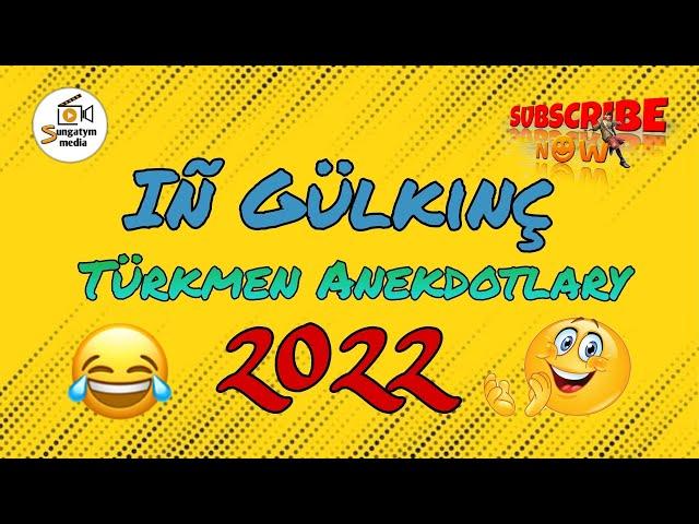 Türkmen Anektodlary 2022 (turkmen prikol)