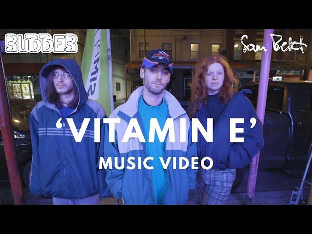 Rubber & Sam Bekt - Vitamin E [OFFICIAL MUSIC VIDEO]