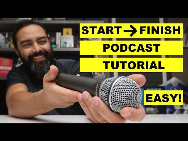 How to Start a Podcast - Beginner Podcasting Tutorial